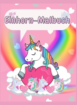 Einhorn-Malbuch: Magisches Einhorn-Malbuch - Für Kinder von 4-8 Jahren