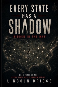 Paperback Every State Has a Shadow: Hidden in the Map Book