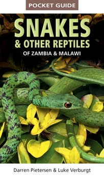 Paperback Pocket Guide to Snakes & Other Reptiles of Zambia and Malawi Book