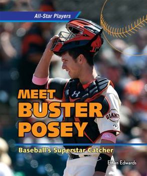 Library Binding Meet Buster Posey: Baseball's Superstar Catcher Book