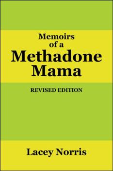 Paperback Memoirs of a Methadone Mama Book