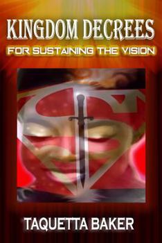 Paperback Kingdom Decrees for Sustaining the Vision Book