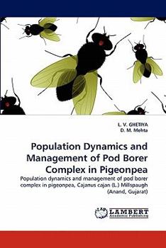 Paperback Population Dynamics and Management of Pod Borer Complex in Pigeonpea Book