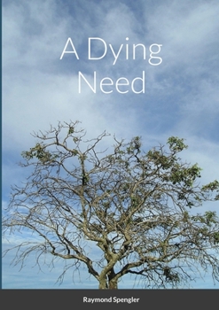 Paperback A Dying Need Book
