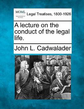 Paperback A Lecture on the Conduct of the Legal Life. Book
