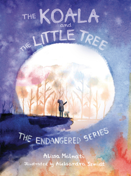Hardcover The Koala and the Little Tree Book