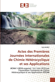 Paperback Actes des Premières Journées Internationales de Chimie Hétérocyclique et ses Applications [French] Book