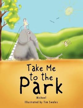 Paperback Take Me to the Park Book