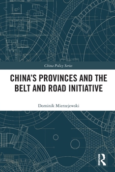 Paperback China's Provinces and the Belt and Road Initiative Book
