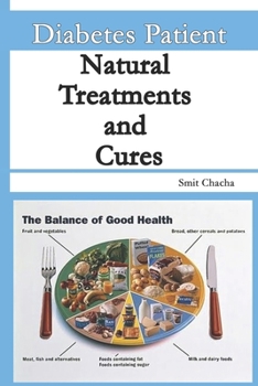 Paperback Diabetes Patient Natural Treatments and Cures: Diet Treatments and Cures for Every Diabetic Book