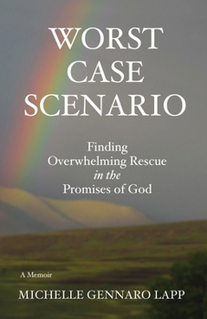 Paperback Worst Case Scenario: Finding Overwhelming Rescue in the Promises of God Book
