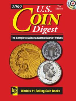 U.S. Coin Digest 2008: The Complete Guide to Current Market Values