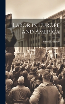 Hardcover Labor in Europe and America Book