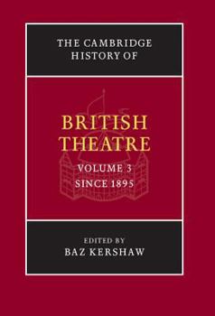 The Cambridge History of British Theatre (Volume 3) - Book #3 of the Cambridge History of British Theatre