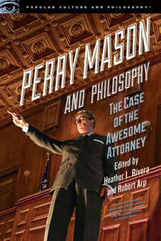 Paperback Perry Mason and Philosophy: The Case of the Awesome Attorney Book