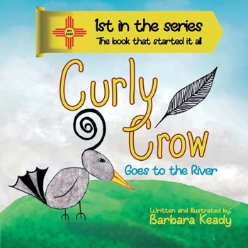 Paperback Curly Crow: Goes To The River Book