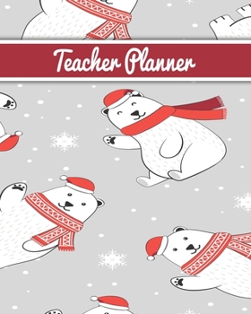 Teacher Planner: Christmas New Year gift Unicorn bear deer santa Inspirational and Motivational Gift Idea for Teacher! The Ultimate Teacher Planner as Teacher Appreciation Gifts