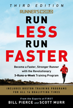 Paperback Runner's World Run Less Run Faster: Become a Faster, Stronger Runner with the Revolutionary 3-Runs-A-Week Training Program Book
