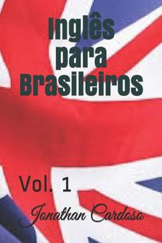 Paperback Inglês para Brasileiros: Vol. 1 (Portuguese Edition) [Portuguese] Book