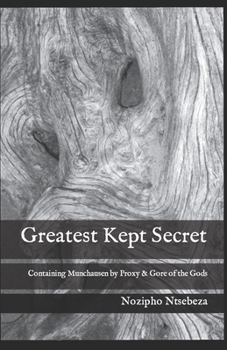 Paperback Greatest Kept Secret: Containing Munchausen by Proxy & Gore of the Gods Book