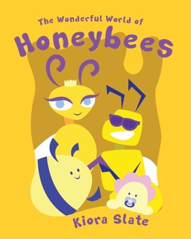 Paperback The Wonderful World of Honeybees Book