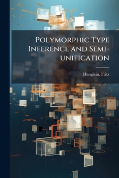 Paperback Polymorphic Type Inference and Semi-unification Book