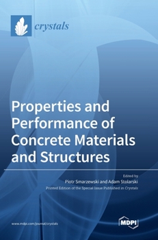 Hardcover Properties and Performance of Concrete Materials and Structures Book