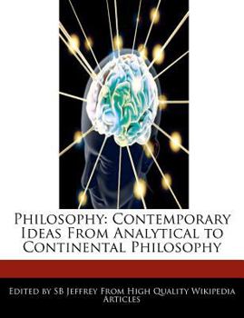 Paperback Philosophy: Contemporary Ideas from Analytical to Continental Philosophy Book