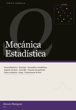 Mecánica Estadística (física teórica) (Spanish Edition)