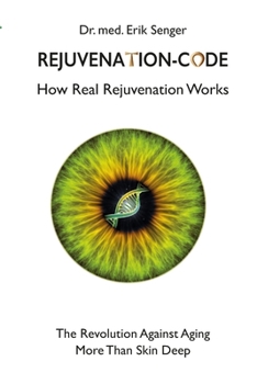 Paperback Rejuvenation-Code: How Real Rejuvenation Works Book