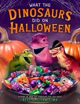 Hardcover What the Dinosaurs Did on Halloween Book