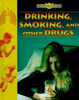 Hardcover Drinking, Smoking, and Other Drugs Book