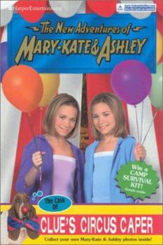 The Case Of Clue's Circus Caper (The New Adventures of Mary-Kate & Ashley, #35) - Book #35 of the New Adventures of Mary-Kate and Ashley