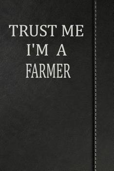 Paperback Trust Me I'm a Farmer: Isometric Dot Paper Drawing Notebook 120 Pages 6x9 Book