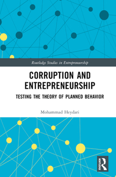 Hardcover Corruption and Entrepreneurship: Testing the Theory of Planned Behavior Book