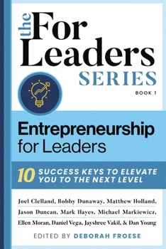 Hardcover Entrepreneurship for Leaders: 10 Success Keys to Elevate You to the Next Level Book