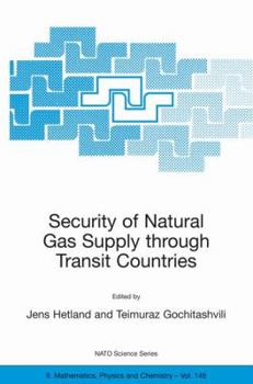 Security of Natural Gas Supply Through Transit Countries