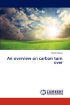 Paperback An Overview on Carbon Turn Over Book