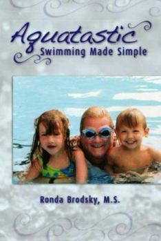 Paperback Aquatastic: Swimming Made Simple Book