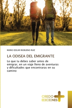 La Odisea del Emigrante (Spanish Edition)
