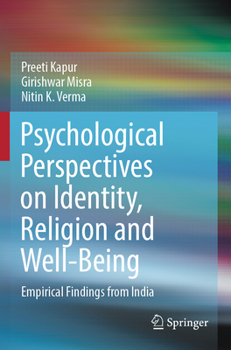 Paperback Psychological Perspectives on Identity, Religion and Well-Being: Empirical Findings from India Book