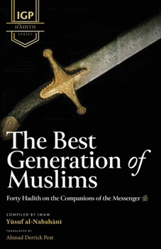 Paperback The Best Generation of Muslims Book