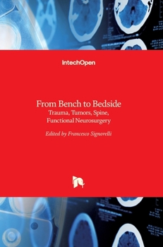 Hardcover From Bench to BedsideTrauma, Tumors, Spine, Functional Neurosurgery Book