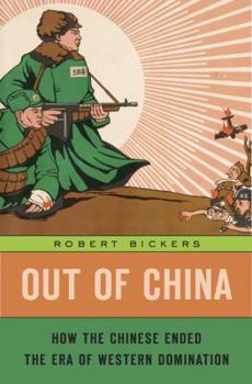 Hardcover Out of China: How the Chinese Ended the Era of Western Domination Book