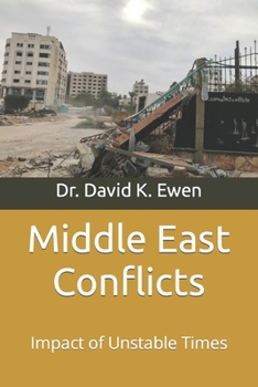 Paperback Middle East Conflicts: Impact of Unstable Times Book