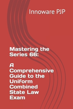 Paperback Mastering the Series 66: A Comprehensive Guide to the Uniform Combined State Law Exam Book