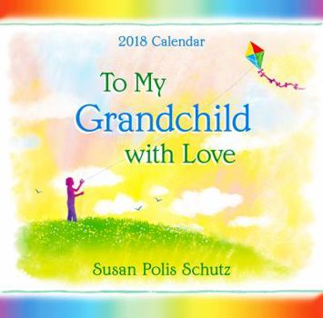 Calendar To My Grandchild With Love 2018 Calendar Book