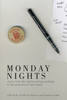 Paperback Monday Nights: Stories from the Creative Writing Workshop at the University of New Orleans Book