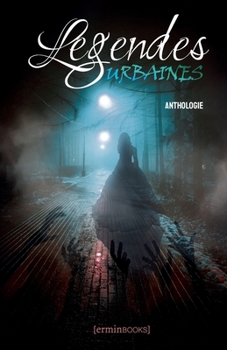 Paperback Légendes urbaines: Anthologie [French] Book