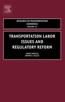 Hardcover Transportation Labor Issues and Regulatory Reform: Volume 10 Book